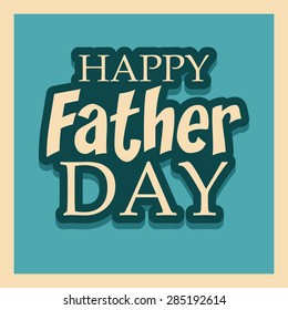 Vector illustration of a stylish colorful text for Happy Father's Day with blue background.