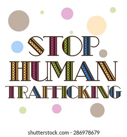 Vector illustration of a stylish colorful text for Stop Trafficking.