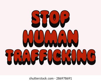 Vector illustration of a stylish colorful text for Stop Trafficking.