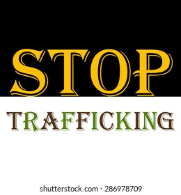 Vector illustration of a stylish colorful text for Stop Trafficking.