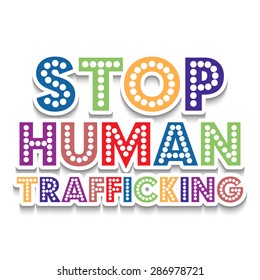 Vector illustration of a stylish colorful text for Stop Trafficking.