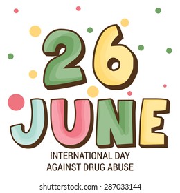 Vector illustration of a stylish colorful text for International Day Against Drug Abuse.