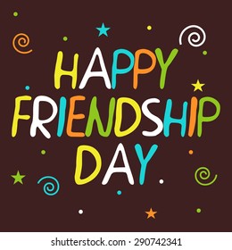 Vector illustration of a stylish colorful text for Happy Friendship Day.