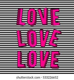 Vector illustration of stylish love 3d pink text sign isolated on striped background in the Memphis style