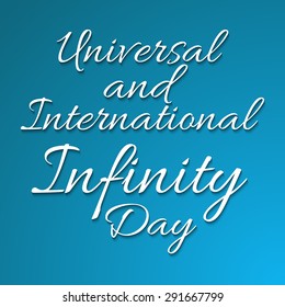 Vector illustration of stylish shiny text for Universal & International Infinity Day.