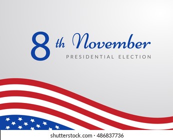 Vector illustration Stylish text 8th November Presidential Election American Flag