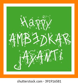 Vector Illustration of a stylish text for Ambedkar Jayanti.