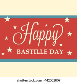 Vector illustration of a stylish text for Happy Bastille Day.