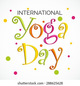 Vector illustration of a stylish text for International Yoga Day.