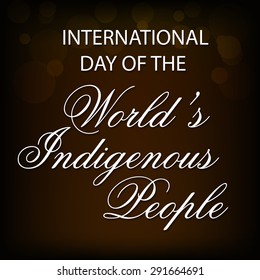 Vector illustration of stylish text for International Day of the World Indigenous People.