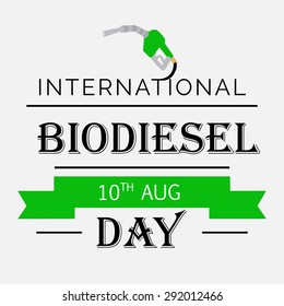 Vector illustration of a stylish text for International Biodiesel Day.