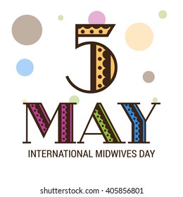 Vector illustration of stylish text for International Midwives Day.