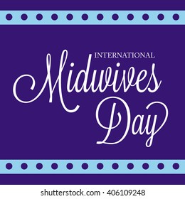 Vector illustration of stylish text for International Midwives Day.