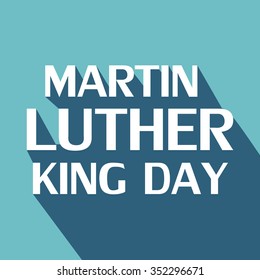 Vector illustration of stylish text for Martin Luther King Day background.