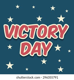 Vector illustration of a stylish text for Victory Day with blue background.