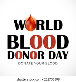 Vector illustration of a stylish text for World Blood Donor Day.