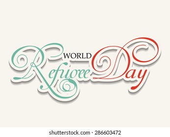 Vector illustration of a stylish text for World refugee Day.