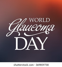 Vector Illustration of a stylish text for World Glaucoma Day.