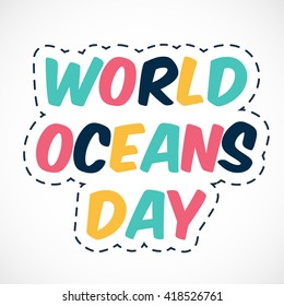 Vector illustration of a stylish text for World Ocean Day.