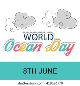 Vector illustration of a stylish text for World Ocean Day.