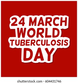Vector illustration of a stylish text for World Tuberculosis Day.