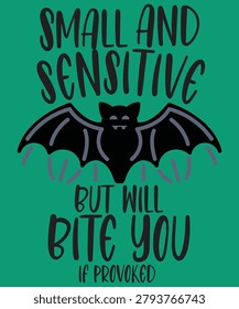 Vector illustration of a stylized bat with bold text warning about small but sensitive creatures that bite when provoked.