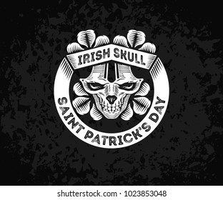 Vector illustration with stylized irish skull, shamrock and Saint Patrick's Day. White badge on black grunge background. Texture on separate layers and can be easily disabled