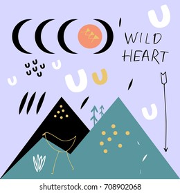 Vector illustration, stylized landscape and inscription "Wild heart". Picture, label, poster, postcard, print for clothes and other, element for design.