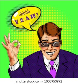 Vector illustration of successful businessman in eyeglasses showing ok hand sign, oh yeah speech bubble in retro pop art comics style.