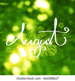 Vector illustration of summer blurred background with tree and text August. Handmade vector calligraphy