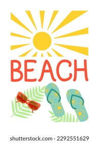 Vector illustration. Summer card template with hand lettering beach. Sun, sun glasses, beach shoes, plants.