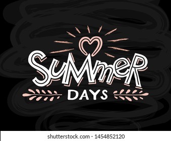 Vector illustration Summer Days handwritten in modern lettering style for menu, cafe, t-shirt, banner, label, clothes. Text on colorful background. Summer poster EPS 10