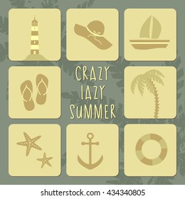 vector illustration summer poster with summer symbols and note saying crazy lazy summer