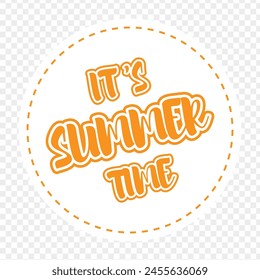Vector illustration of It's Summer Time typography on transparent background