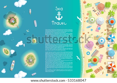 Vector illustration. Summer vacation. Sea voyage, the islands and the beach. (Top view) Time to travel - sun, beach, sea, palm, sunbeds, towels, umbrellas, islands, yachts. (View from above)