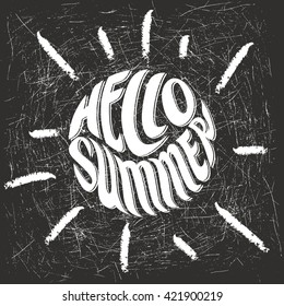 Vector illustration Sun with hand-drawn lettering on texture background. "Hello Summer" inscription for card, prints, T-shorts and posters.
