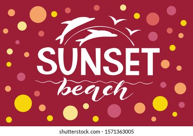 Vector illustration of Sunset Beach text for logotype, t-
shirt, banner, magazine, book, poster, decoration, postcard. Sunset Beach calligraphy background. Sunset Beach lettering. EPS 10.