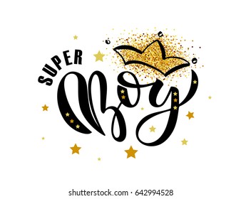 Vector illustration of Super Boy text for boys clothes. Masculine badge, tag, icon. Inspirational quote card, invitation, banner. Kid calligraphy background,  lettering typography poster. EPS 10