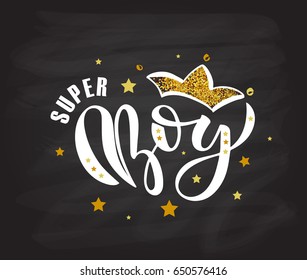 Vector illustration of Super Boy text for boys clothes. Masculine badge, tag, icon. Inspirational quote card, invitation, banner. Kid calligraphy background,  lettering typography poster. EPS 10