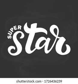 Vector illustration. Super Star text for girls clothes. T-shirt design, card, banner template. Super Star calligraphy background. lettering typography for girls. White lettering on a chalkboard backgr