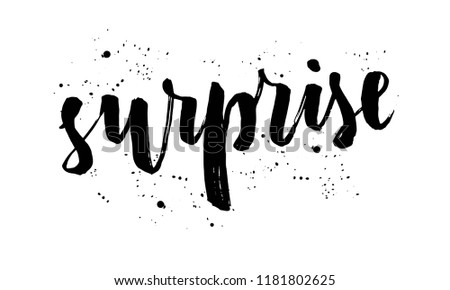 Vector illustration of Surprise text. Calligraphy badge, tag, icon. Girl, boy, man, woman fashion banner, print, design. Lettering typography. Inspirational quote poster on background.