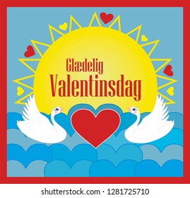 Vector illustration with Swans, text in Danish (Denmark) meaning Happy Valentines day: Glaedelig Valentinesdag. 