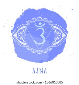 Vector illustration with symbol Ajna - Third Eye chakra and watercolor element on white background. Circle mandala pattern and hand drawn lettering. Colored.