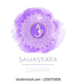 Vector illustration with symbol chakra Sahasrara and watercolor element on white background. Circle mandala pattern and hand drawn lettering. Colored.