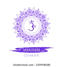 Vector illustration with symbol Sahasrara - Crown chakra and watercolor element on white background. Circle mandala pattern and hand drawn lettering. Colored.