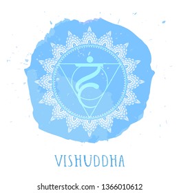 Vector illustration with symbol Vishuddha - Throat chakra and watercolor element on white background. Circle mandala pattern and hand drawn lettering. Colored.