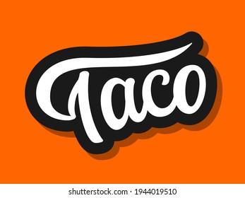 Ilustración vectorial del logotipo de Taco con carteles dibujados a mano aislados en el fondo naranja. Concepto de diseño, plantilla, elemento