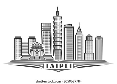 Vector illustration of Taipei, monochrome horizontal poster with linear design famous taipei city scape, urban line art concept with unique decorative letters for black word taipei on white background