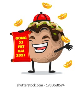 vector illustration of takoyaki mascot or character holding red scroll and says happy chinese new year 2021