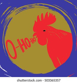  Vector illustration of  talking Cock bird, isolated object, symbol new year 2017. o-ho-ho text. Vintage, retro poster